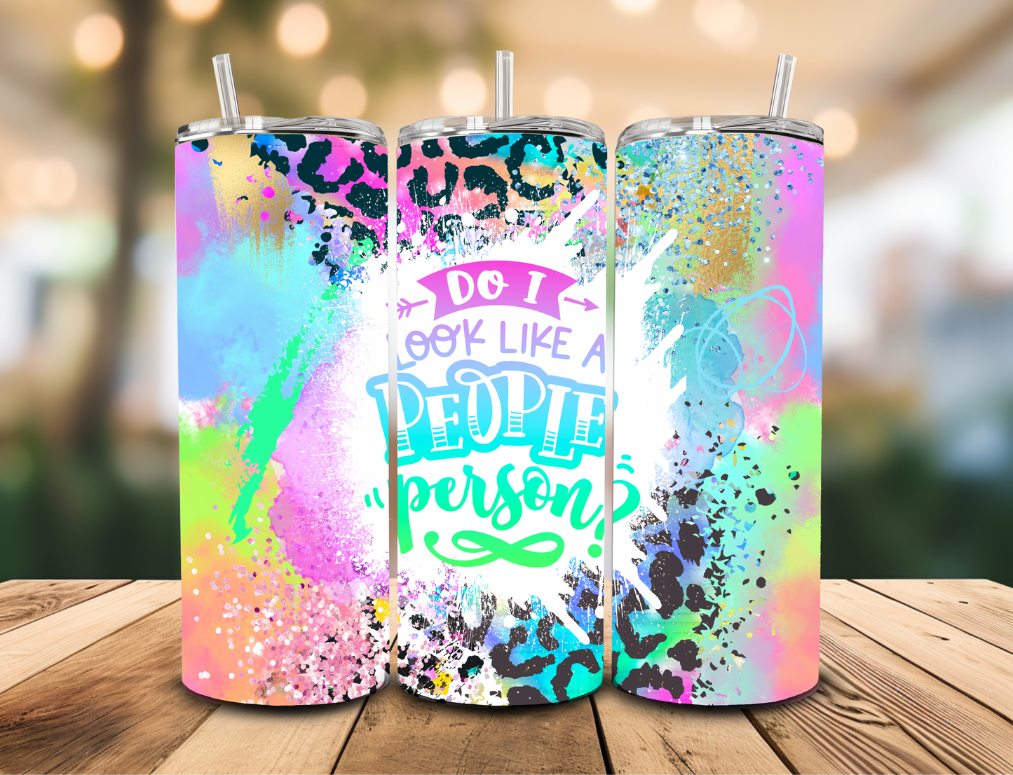 SUBLIMATION TRANSFER Do I look like a people person (20oz)